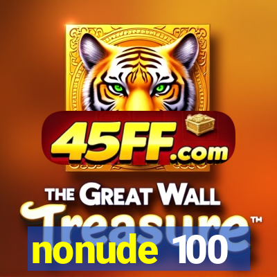 nonude 100